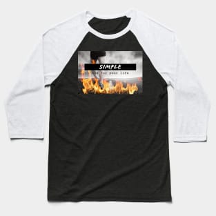 Simple - run for your life Baseball T-Shirt